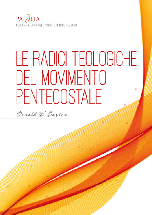 Le radici teologiche del movimento pentecostale