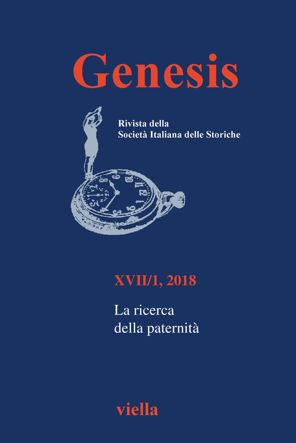 Genesis. Rivista della Società italiana delle storiche (2018). Vol. 1: La ricerca della paternità