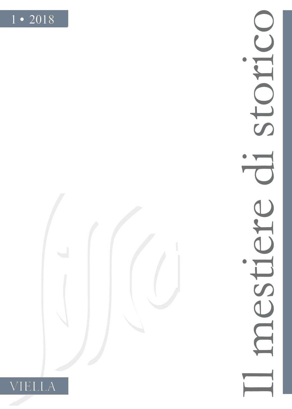 Il mestiere di storico (2018). Vol. 1