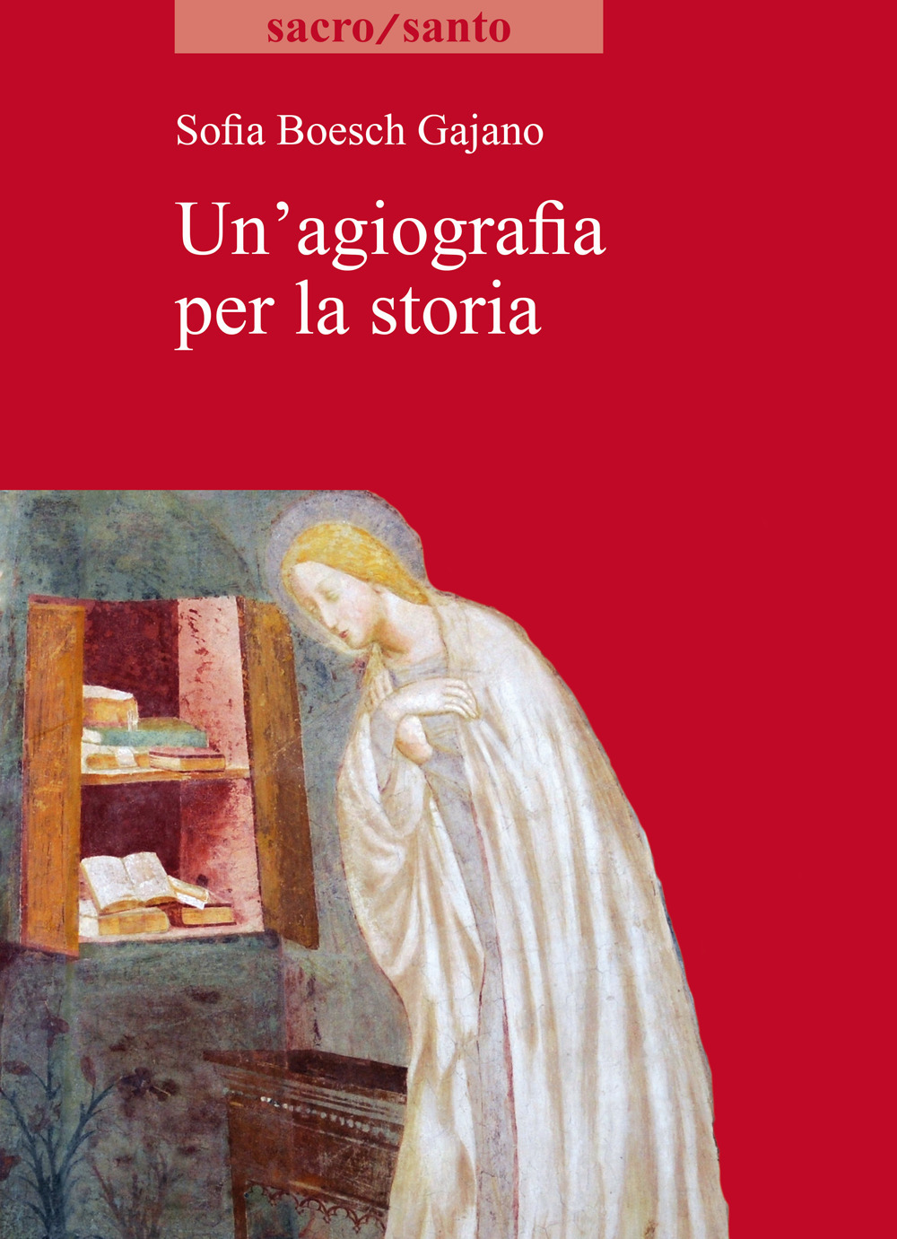 Un'agiografia per la storia