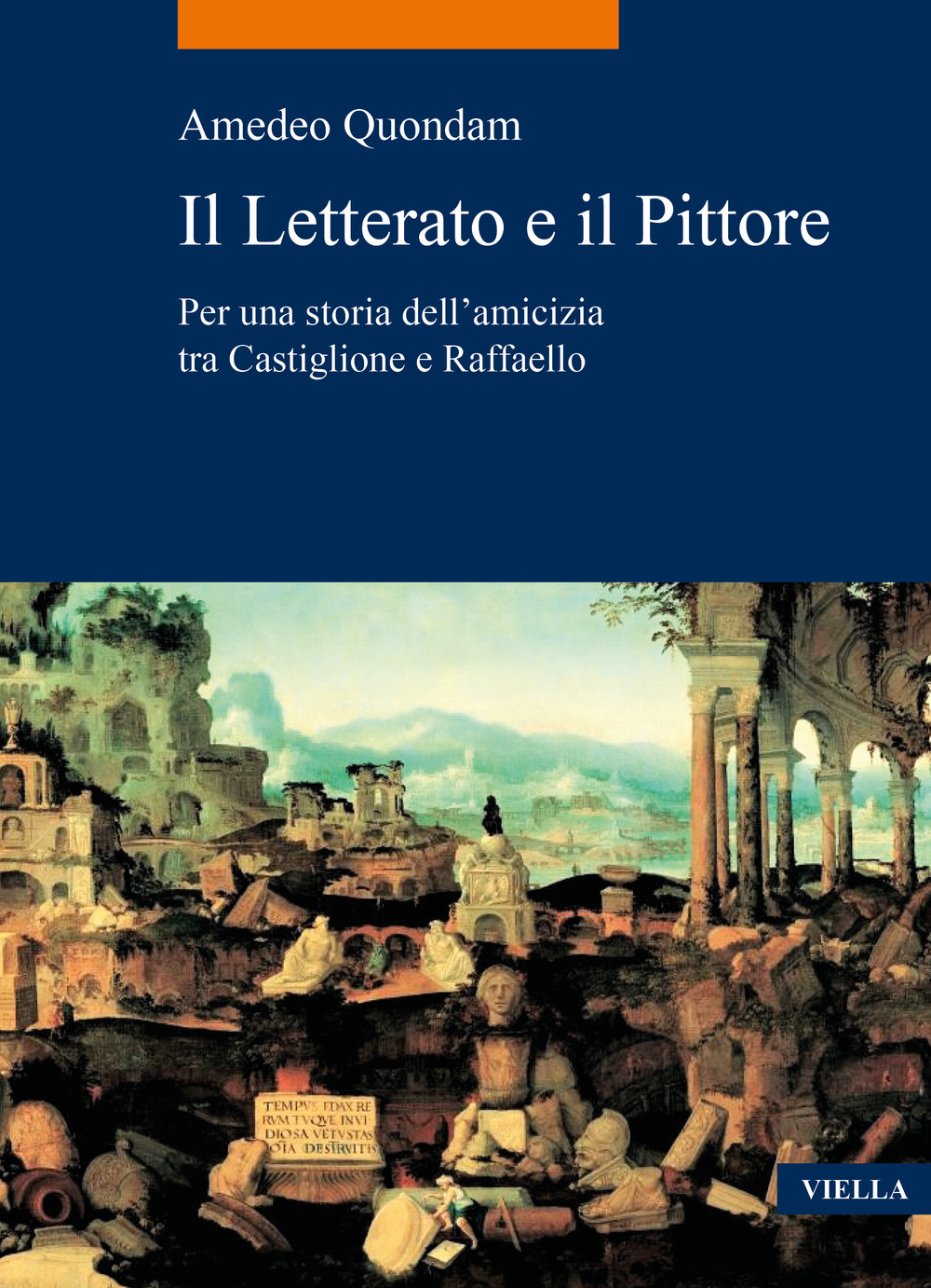 Il letterato e il pittore. Per una storia dell'amicizia tra Castiglione e Raffaello