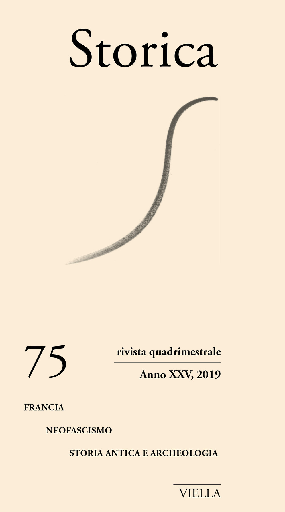 Storica (2019). Vol. 75: Francia. Neofascismo. Storia antica e archeologia