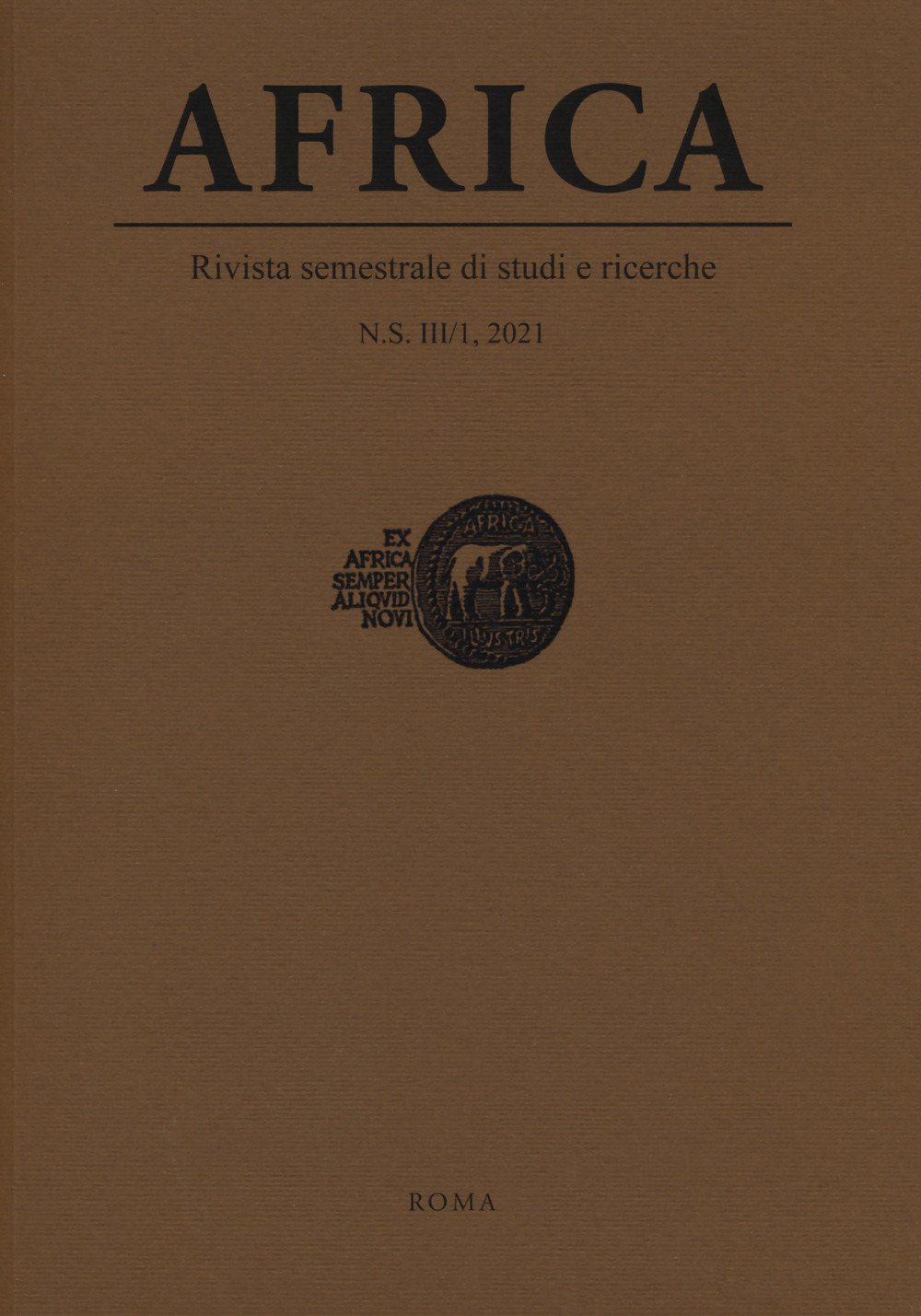 Africa. Rivista semestrale di studi e ricerche. Nuova serie (2021). Vol. 1