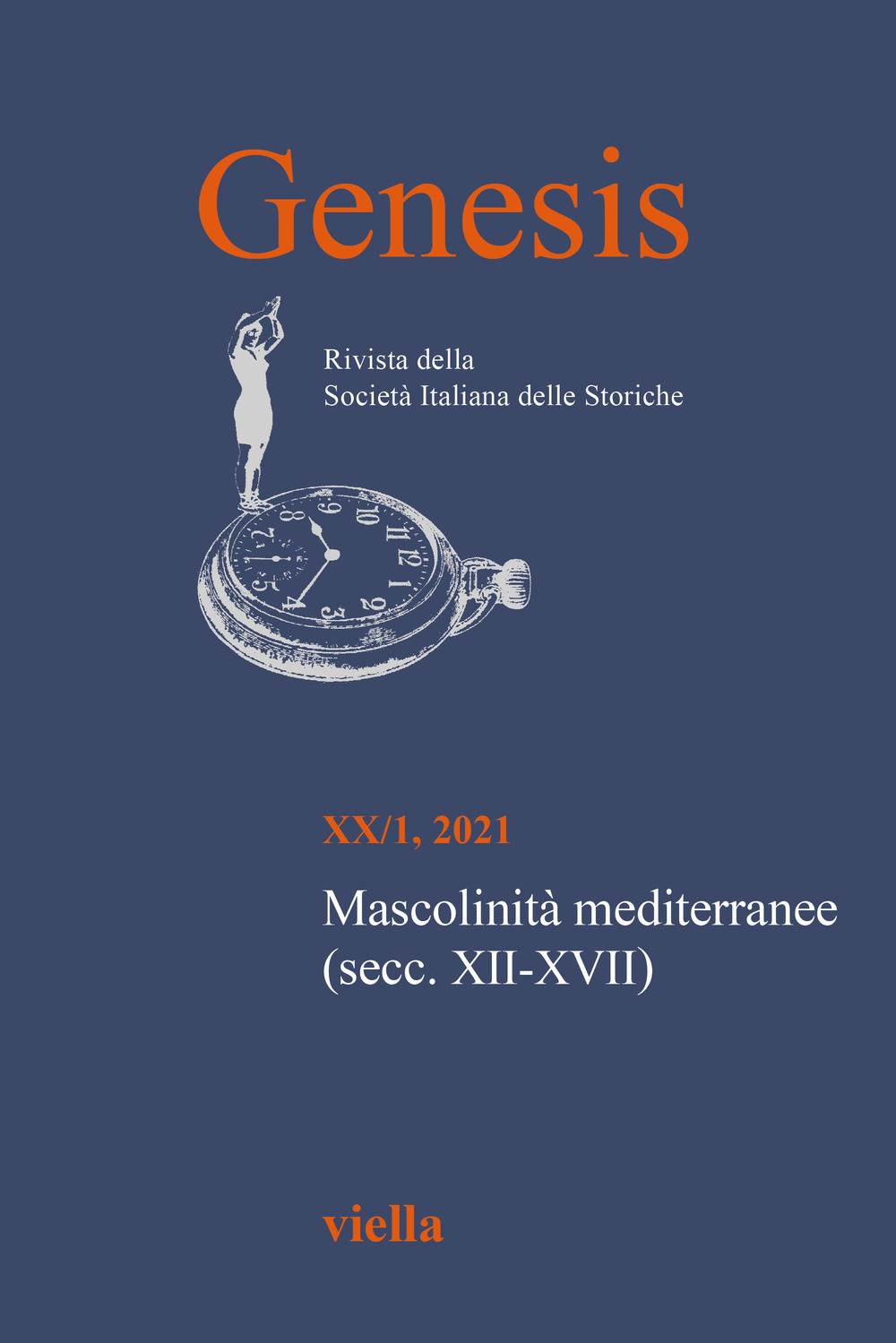 Genesis. Rivista della Società italiana delle storiche (2021). Vol. 1: Mascolinità mediterranee (secc. XII-XVII)