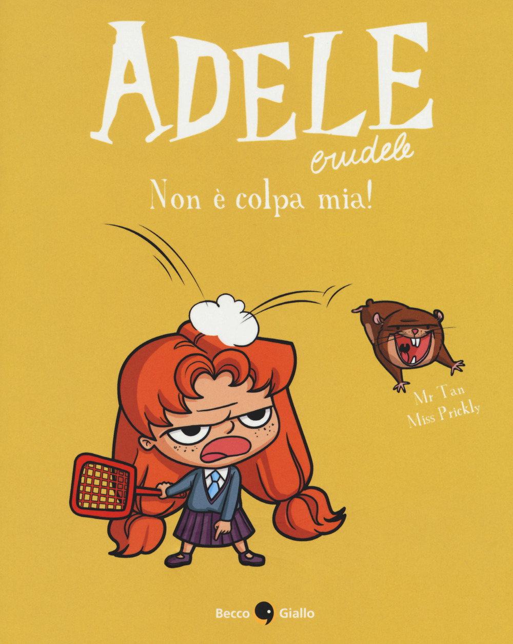 Adele crudele. Vol. 3: Non è colpa mia!