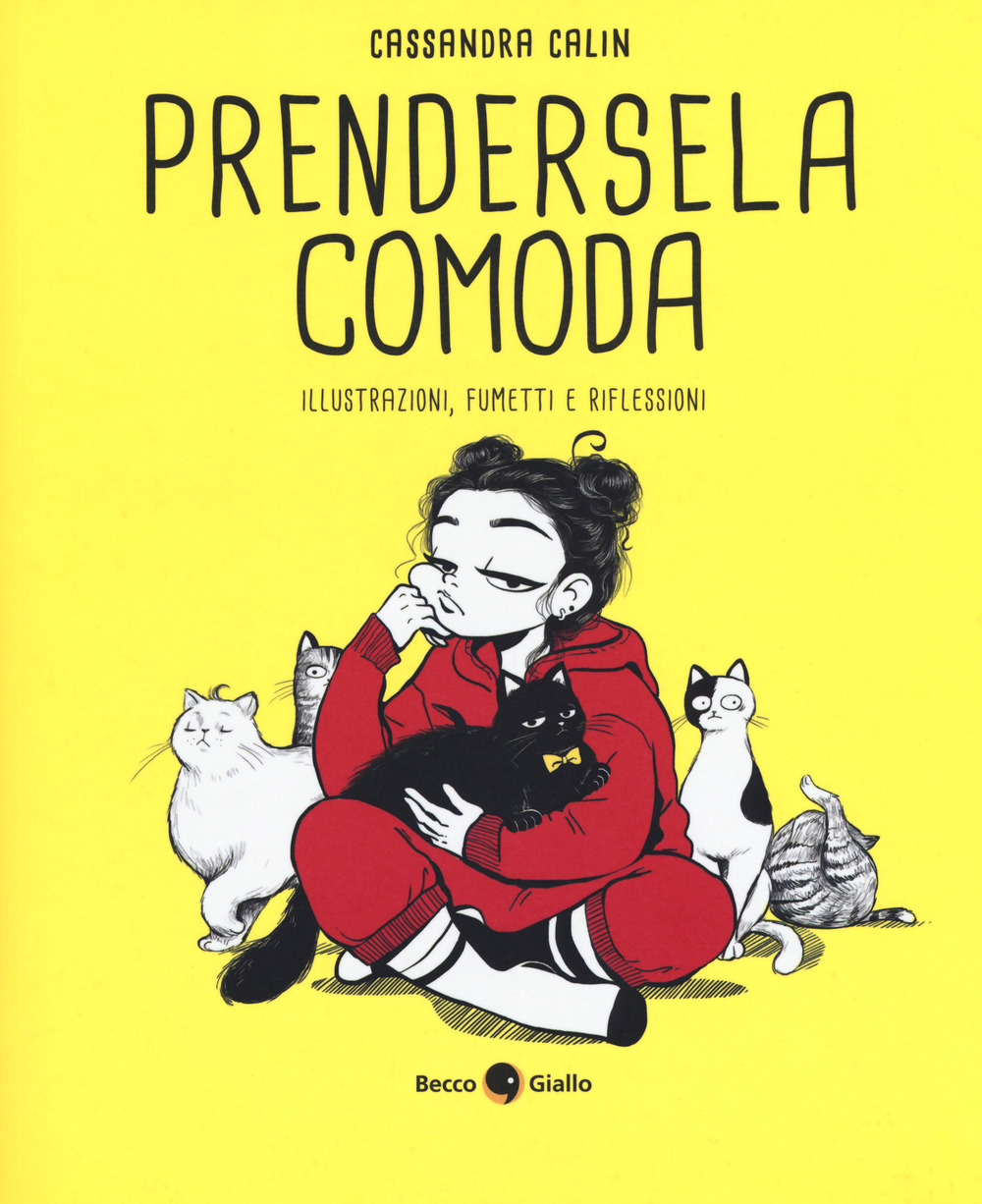 Prendersela comoda. Illustrazioni, fumetti e riflessioni