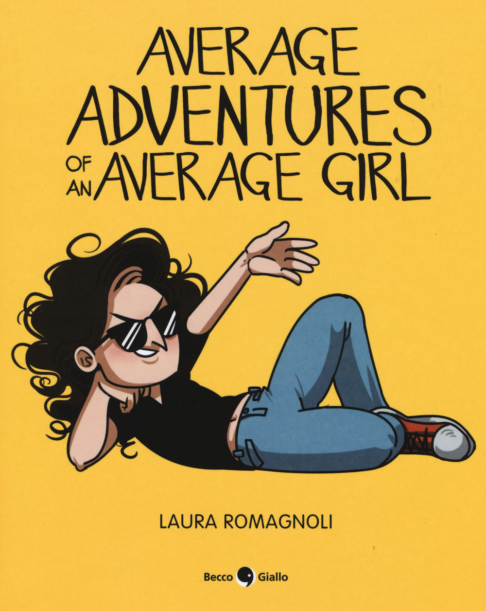 Average adventures of an average girl - Romagnoli Laura - 9788833140711
