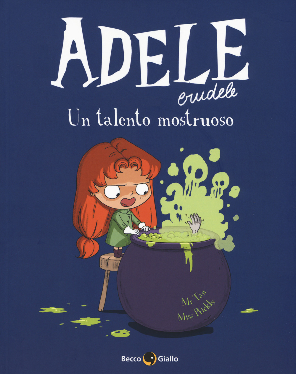Adele Crudele. Vol. 7: Un talento mostruoso