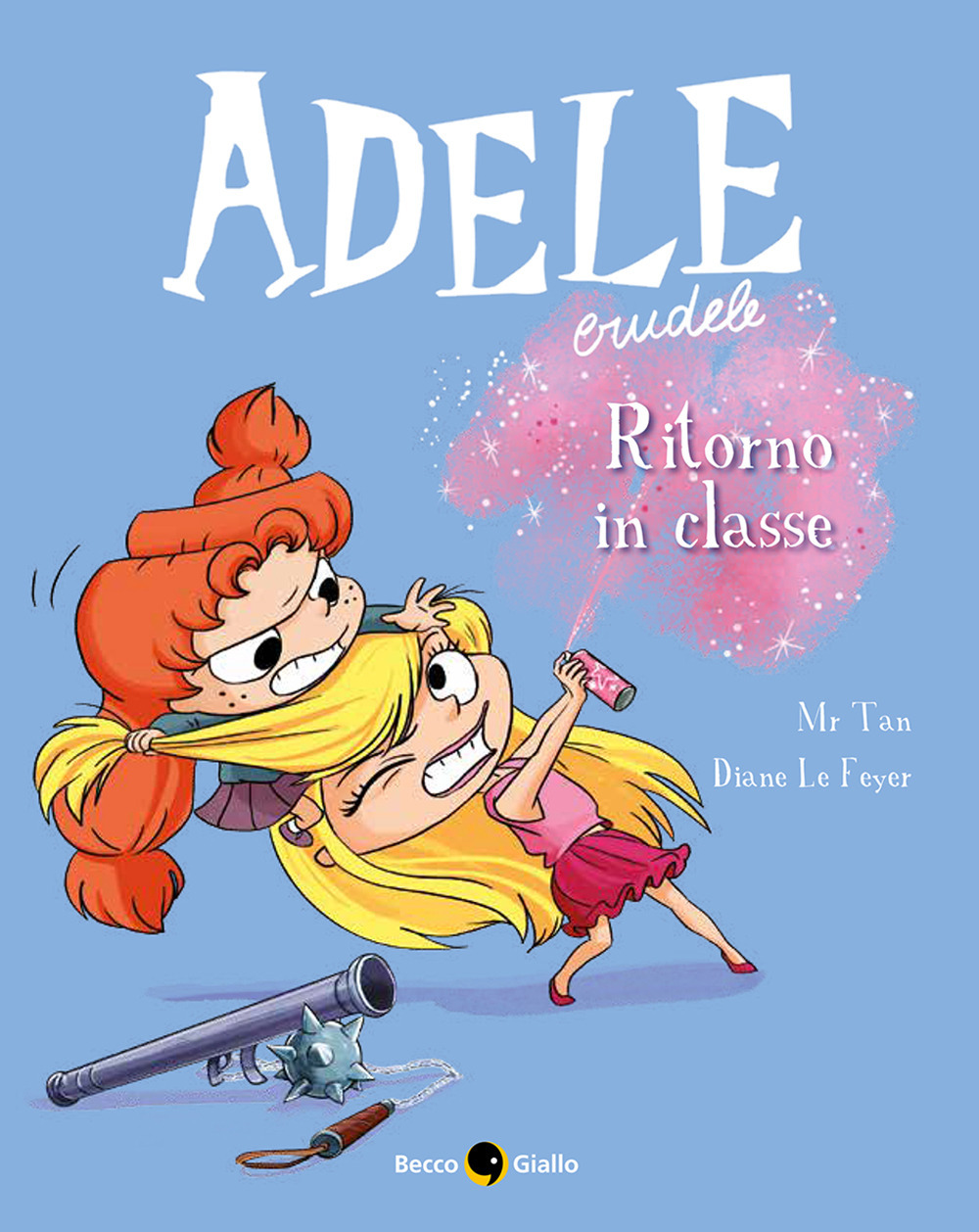 ADELE CRUDELE n.9 RITORNO IN CLASSE - 9788833141268