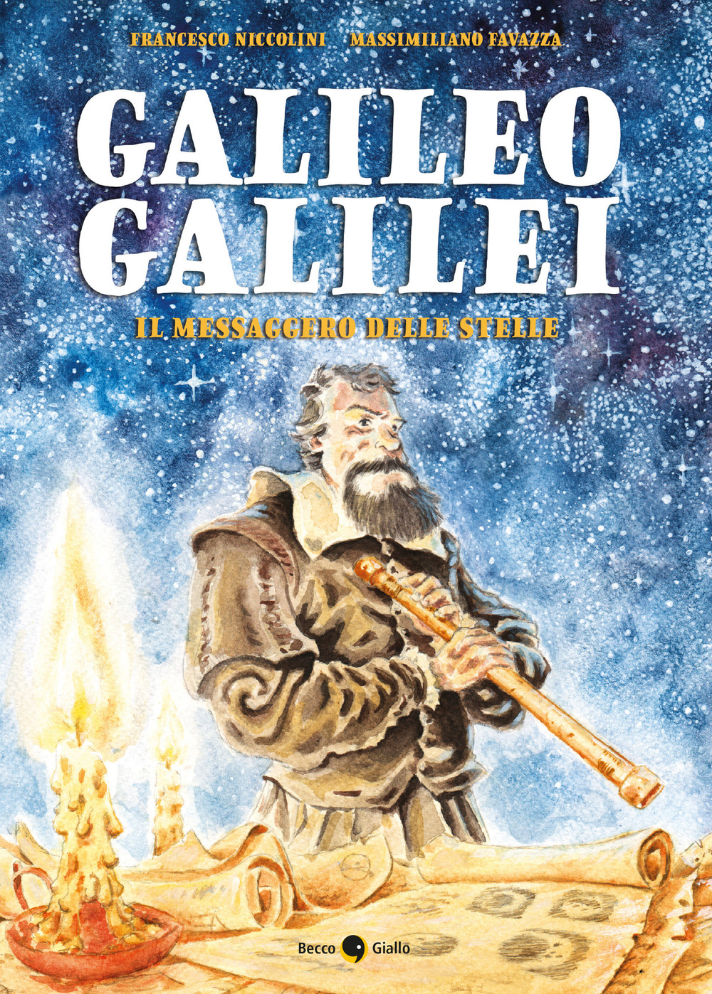 GALILEO GALILEI. IL MESSAGGERO DELLE STELLE - Niccolini Francesco - 9788833141459