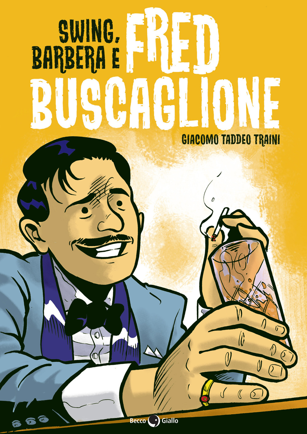 SWING, BARBERA E FRED BUSCAGLIONE - Taddeo Traini Giacomo - 9788833141985