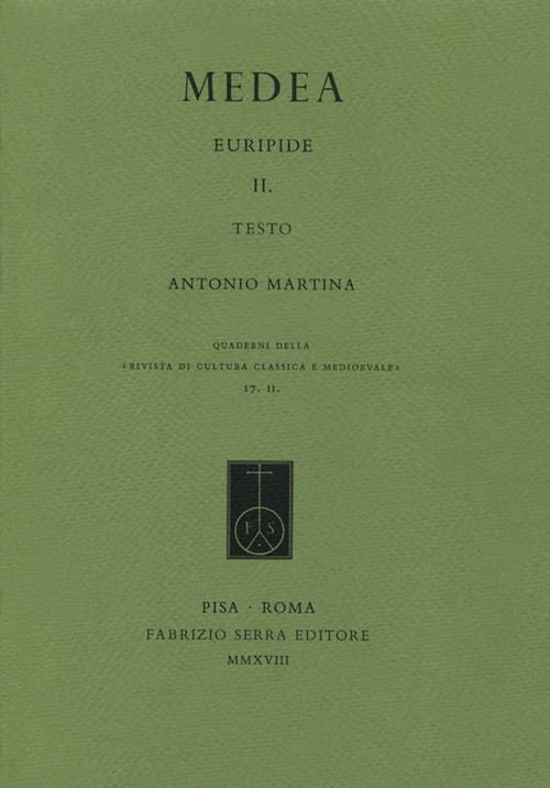 Medea. Ediz. critica. Vol. 2: Testo