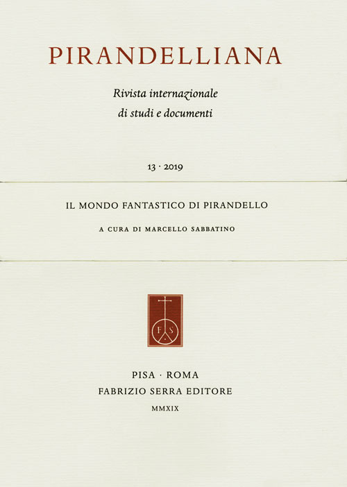 Pirandelliana (2019). Vol. 13: Il mondo fantastico di Pirandello