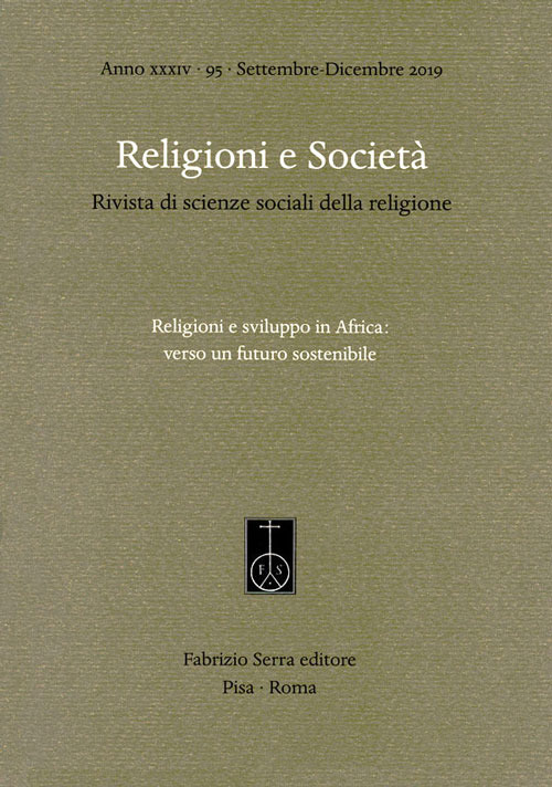 Religioni e società. Rivista di scienze sociali della religione (2019). Vol. 95: Religioni e sviluppo in Africa: verso un futuro sostenibile