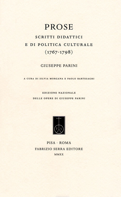 Prose. Scritti didattici e di politica culturale (1767-1798)