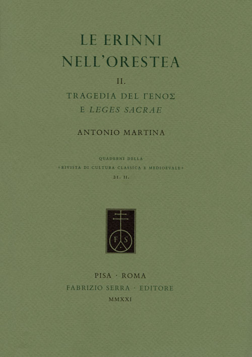 Le Erinni nell'Orestea. Vol. 2: Tragedia del (ghénos) e leges sacrae