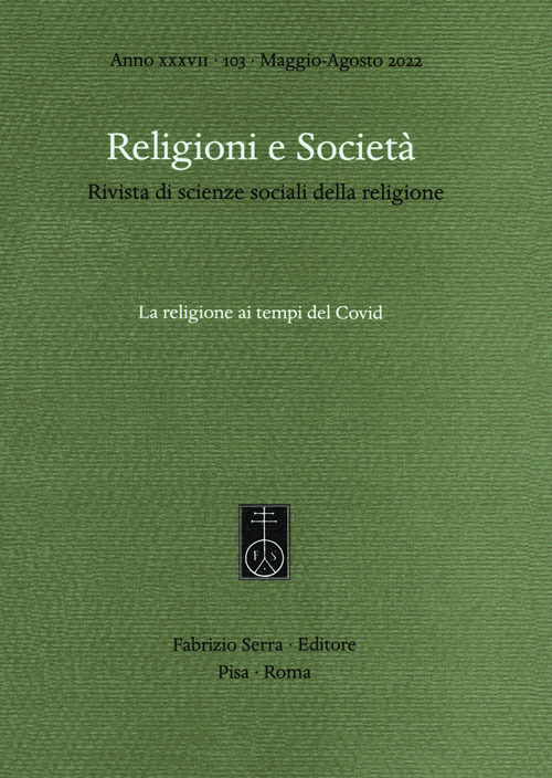 Religioni e società. Rivista di scienze sociali della religione (2022). Vol. 103: La religione ai tempi del Covid