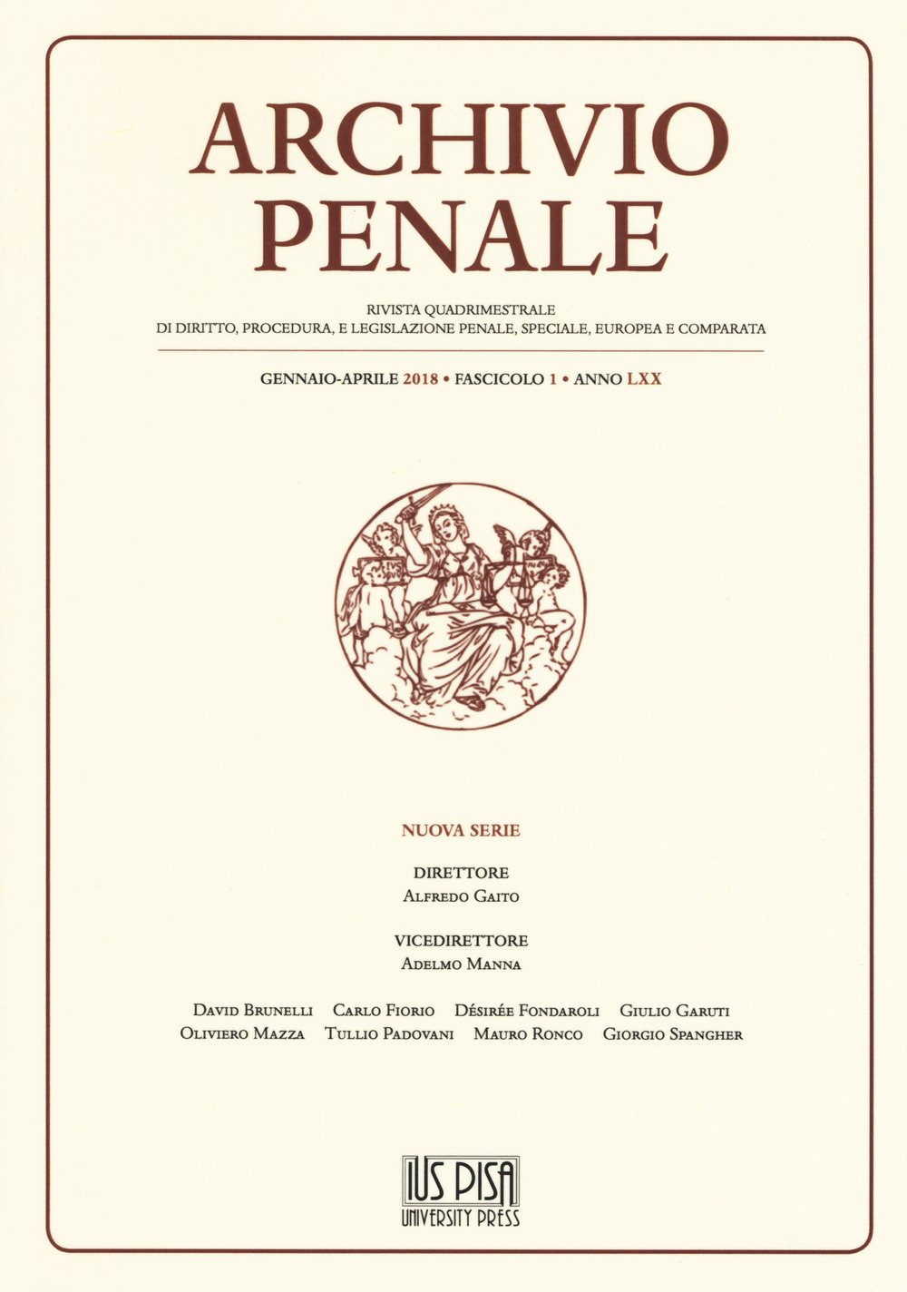 Archivio penale. Rivista quadrimestrale di diritto, procedura e legislazione penale, speciale, europea e comparata (2018). Vol. 1: Gennaio-Aprile