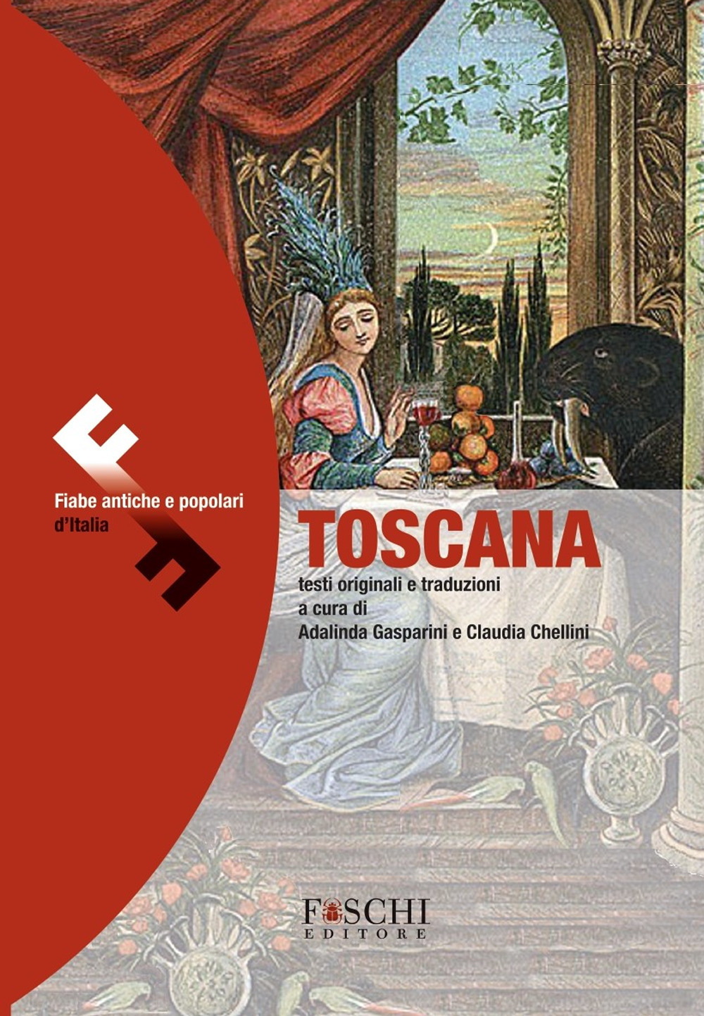 Toscana. Fiabe antiche e popolari d'Italia