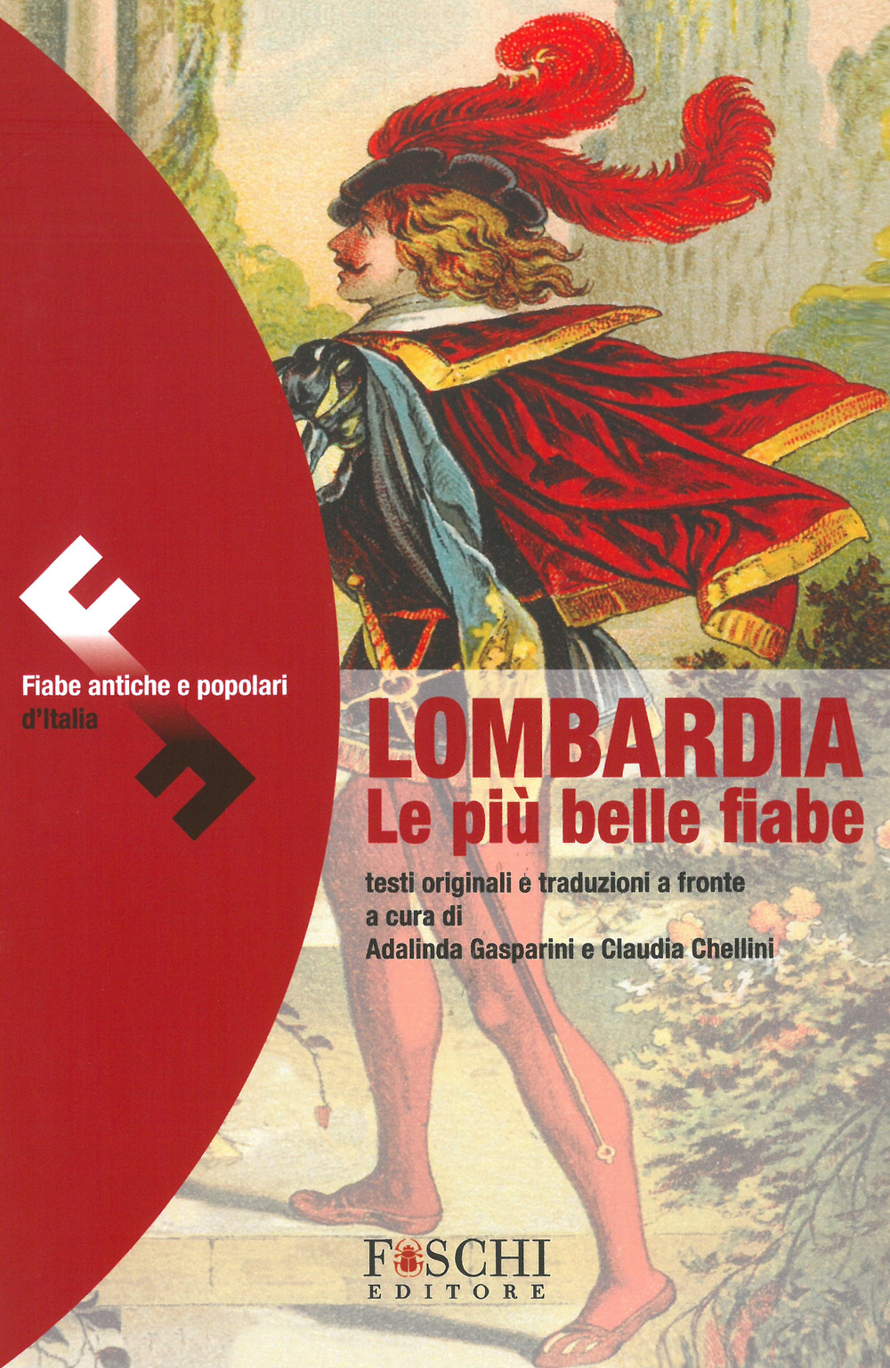 Lombardia le più belle fiabe. Testo originale a fronte