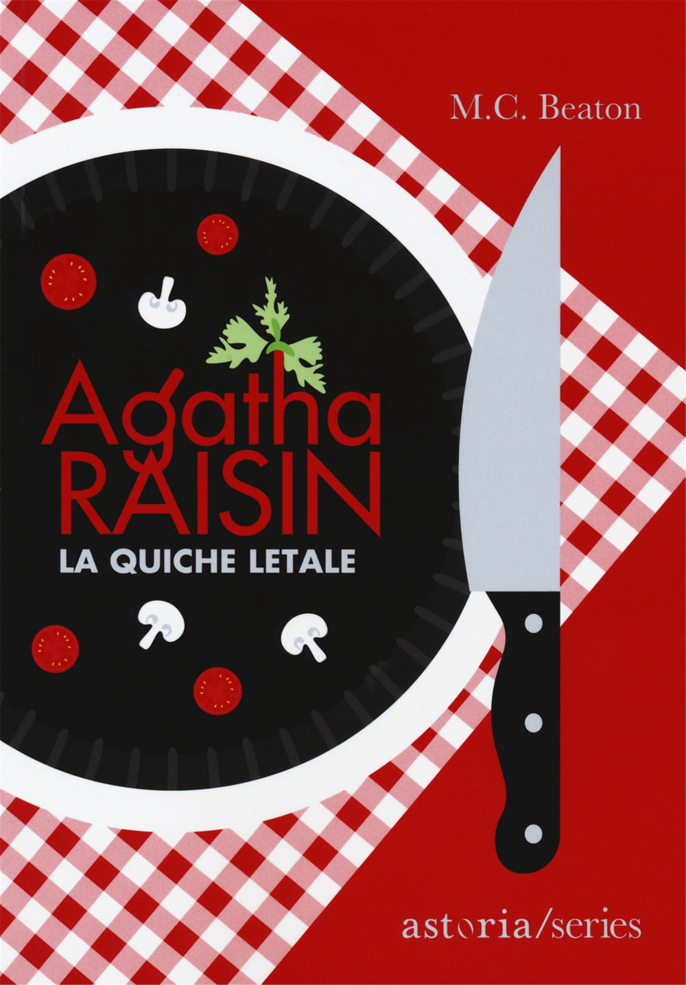 Agatha Raisin. La quiche letale