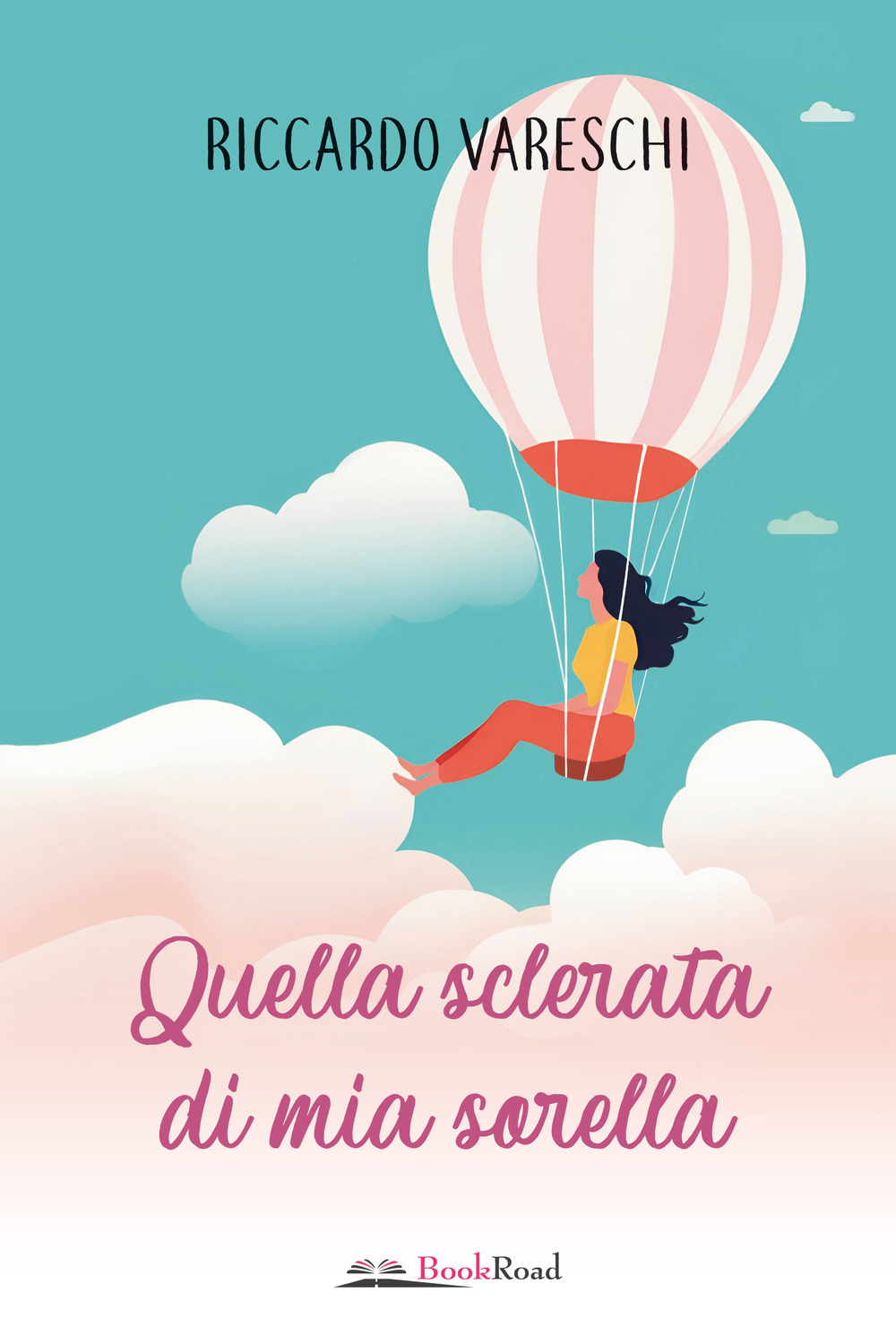 Quella sclerata di mia sorella