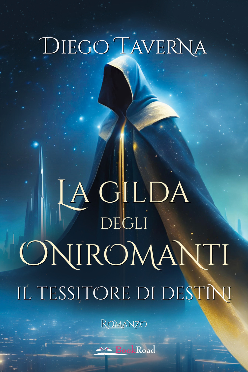 Il tessitore di destini. La gilda degli Oniromanti
