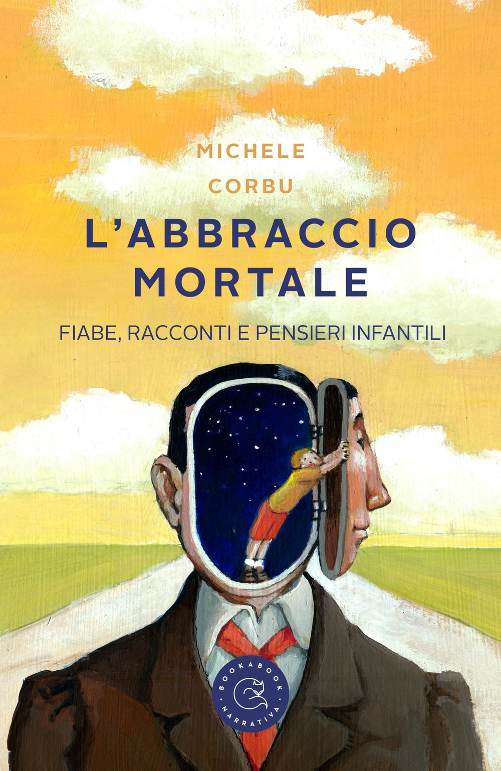 L'abbraccio mortale. Fiabe, racconti e pensieri infantili