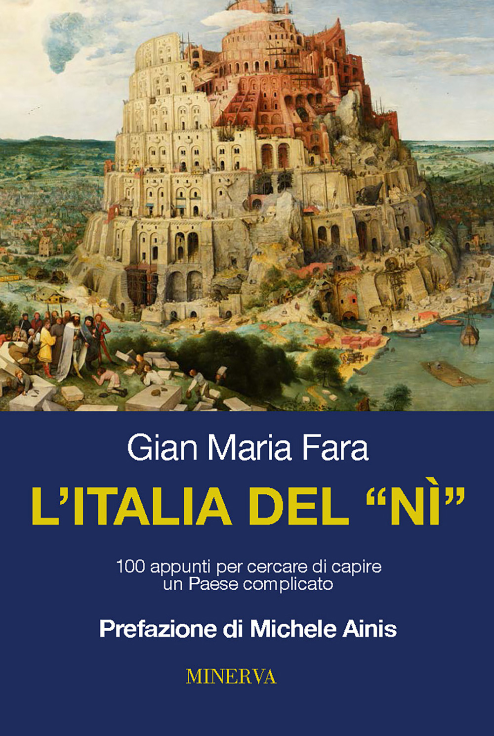 L'Italia del nì. 100 appunti per cercare di capire un Paese complicato