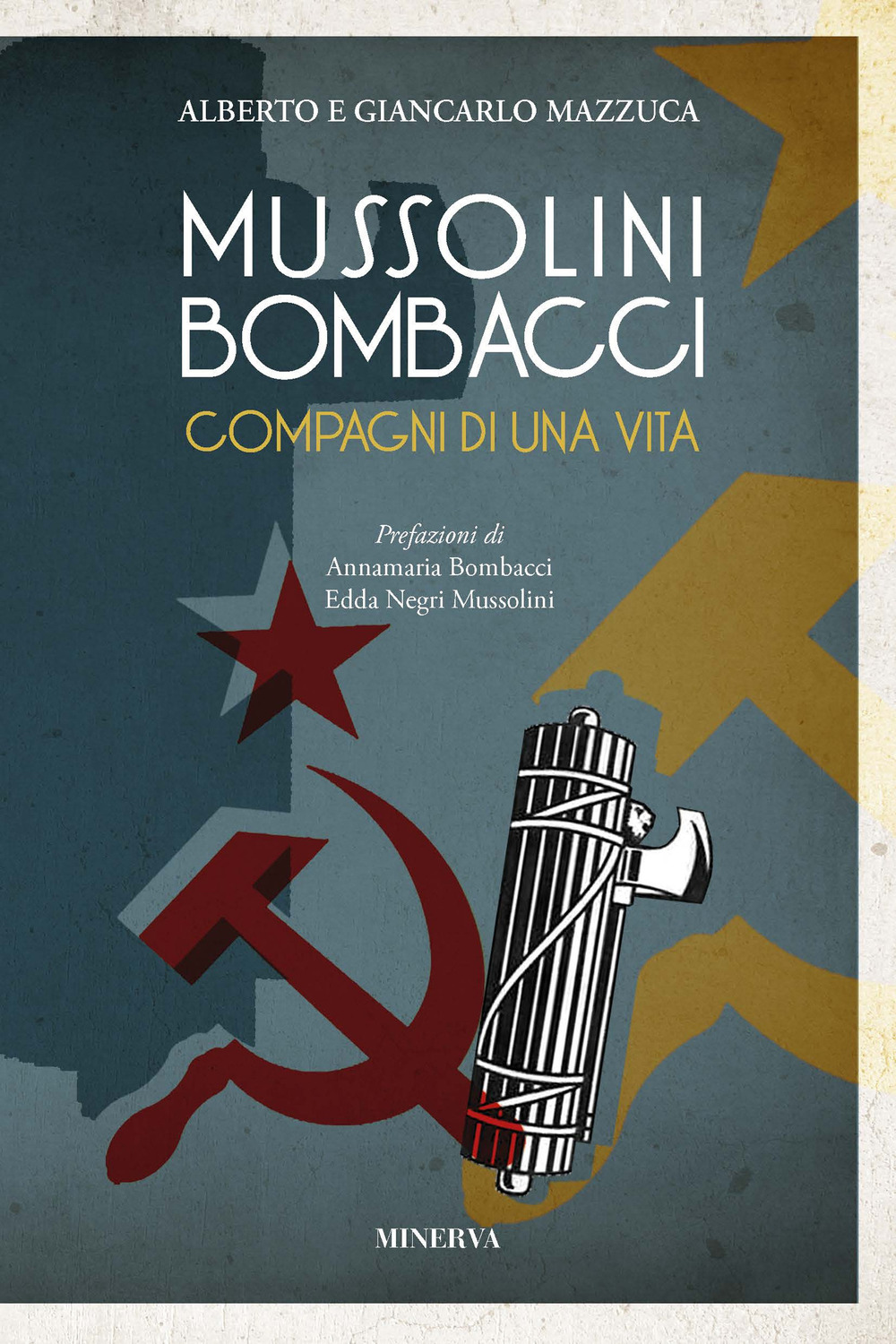 Mussolini-Bombacci. Compagni di una vita