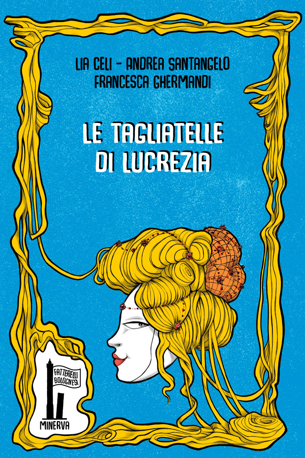 Le tagliatelle di Lucrezia