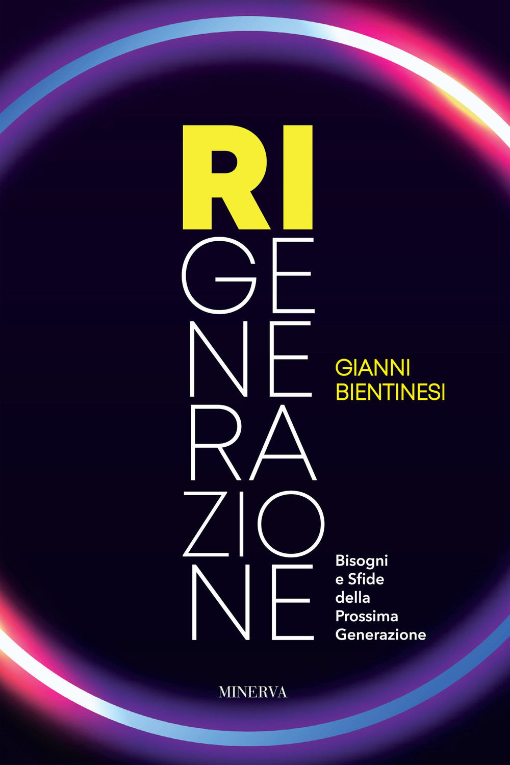 Ri-Generazione. Bisogni e sfide della prossima generazione