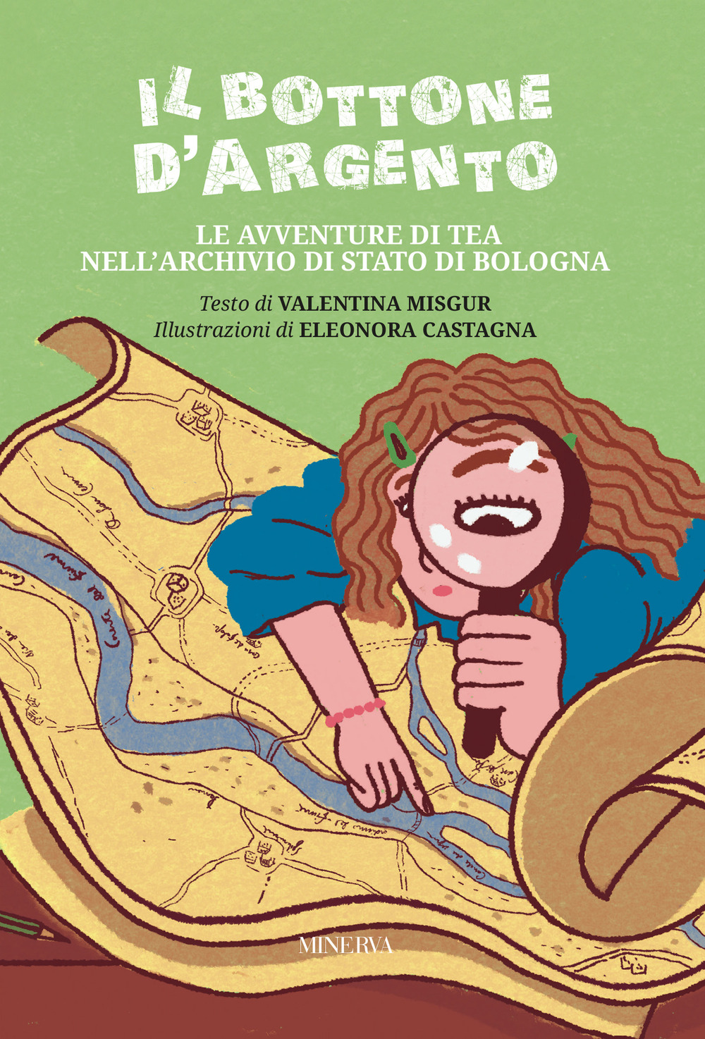 Il bottone d'argento. Le avventure di Tea nell'Archivio di Stato di Bologna. Ediz. illustrata