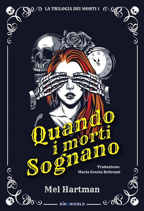 Quando i morti sognano. La trilogia dei morti. Ediz. integrale. Vol. 1