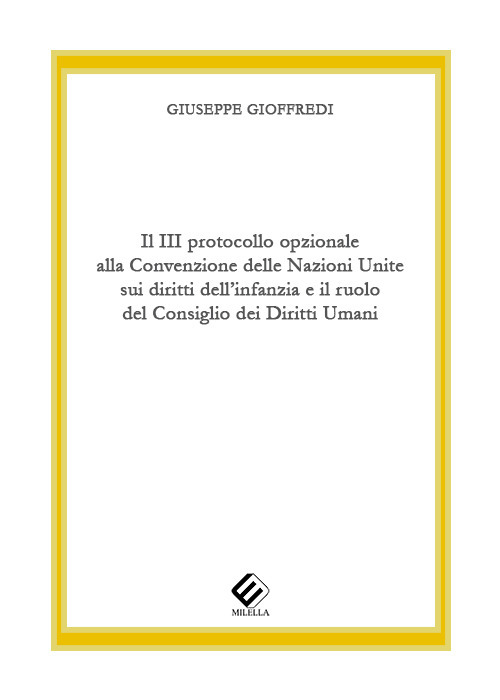 Il 3º protocollo opzionale alla Convenzione delle Nazioni Unite sui diritti dell'infanzia e il ruolo del Consiglio dei Diritti Umani