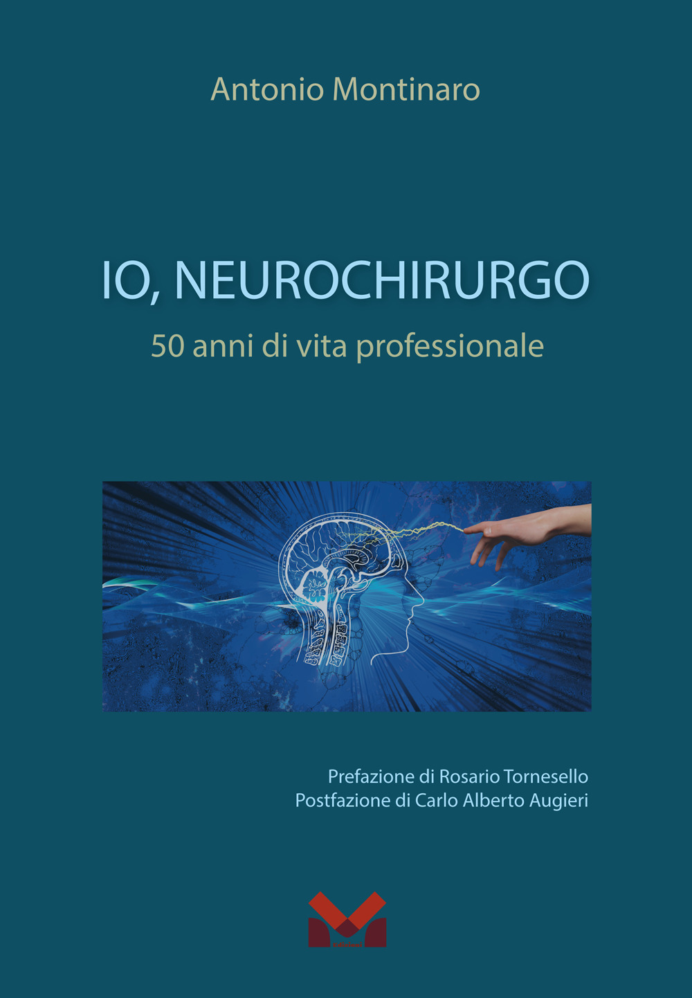 Io, neurochirurgo. 50 anni di vita professionale