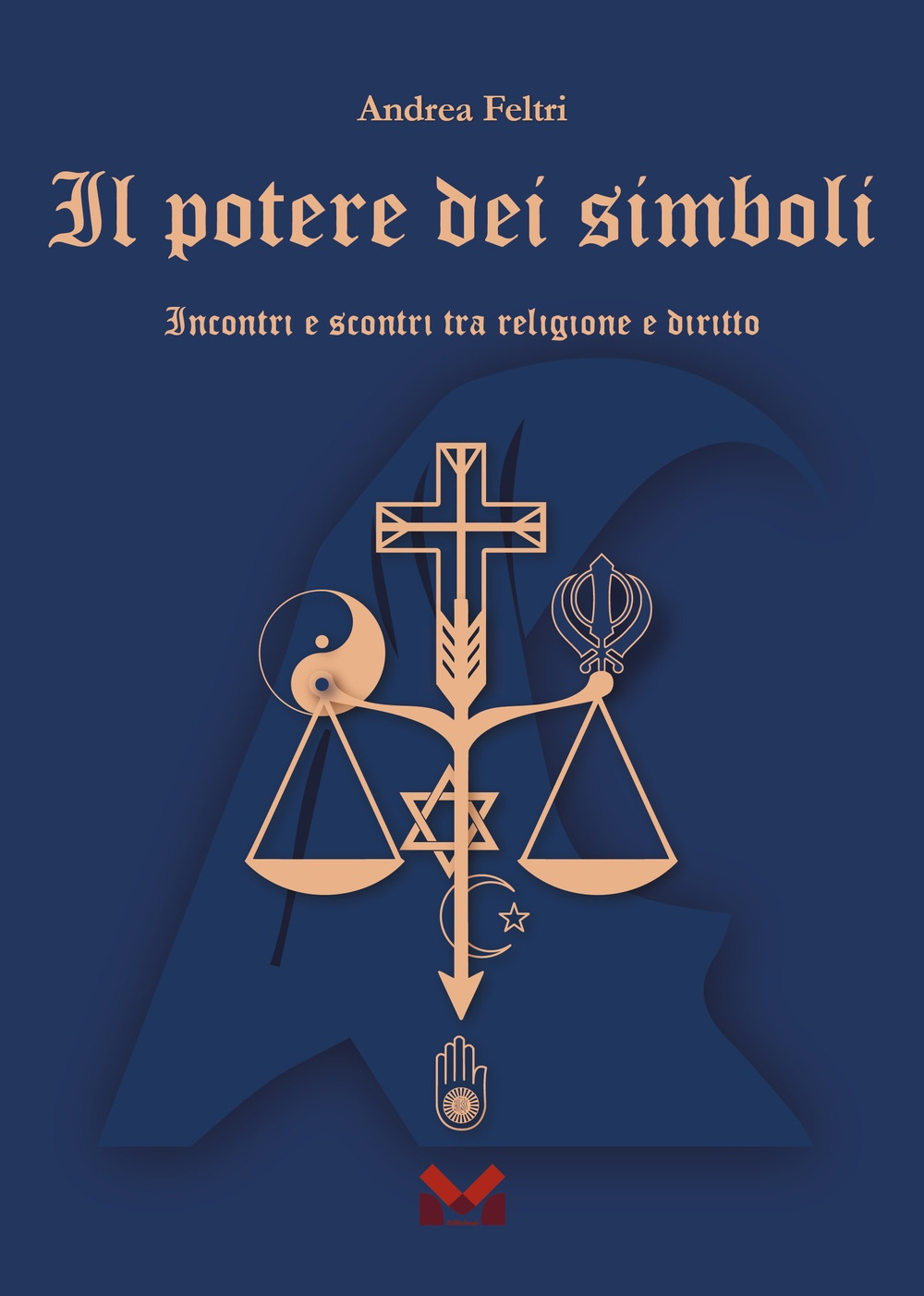 Il potere dei simboli. Incontri e scontri tra religione e diritto