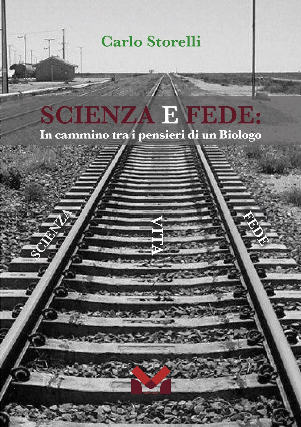 Scienza e fede. In cammino tra i pensieri di un biologo