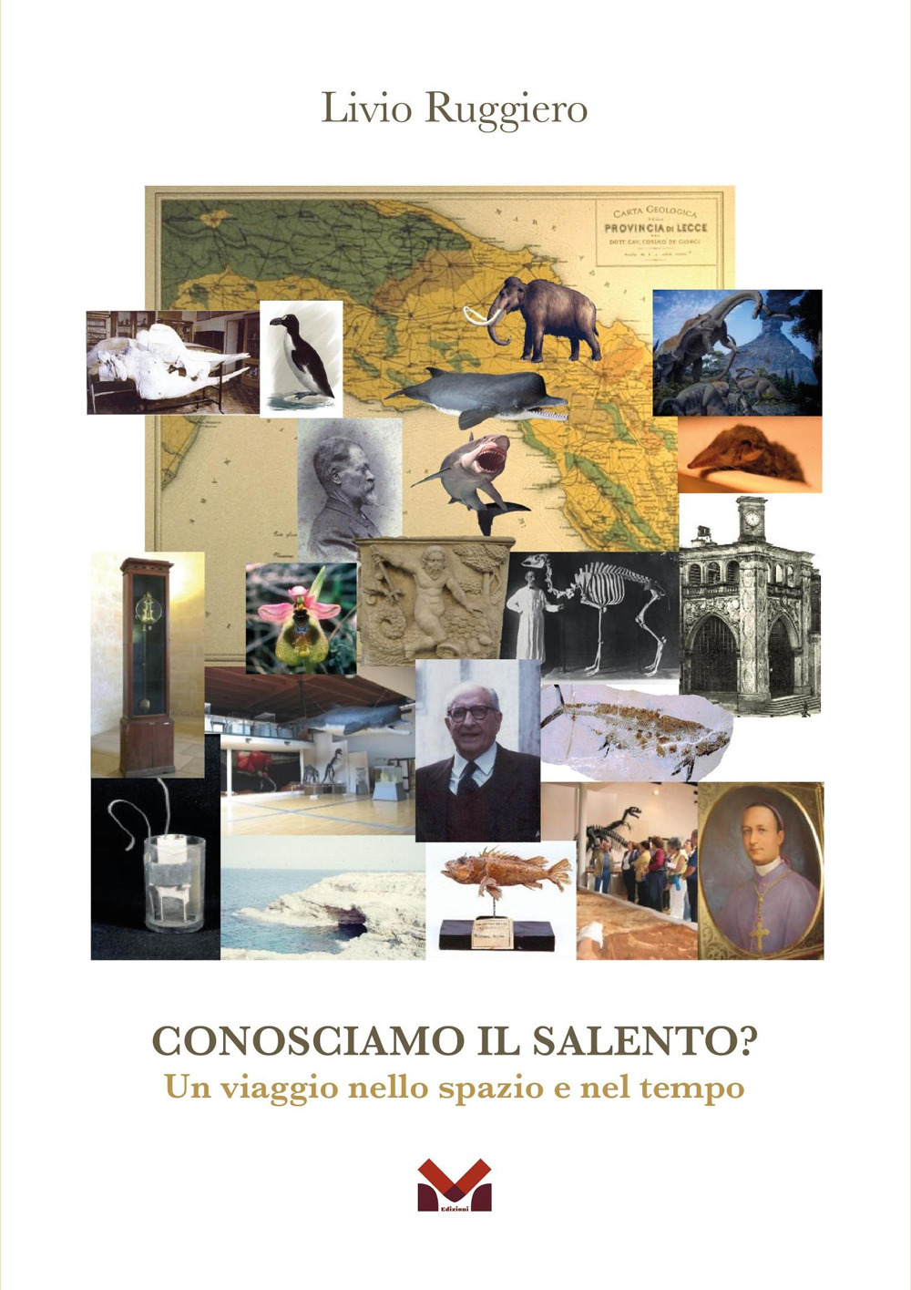 Conosciamo il Salento? Un viaggio nello spazio e nel tempo