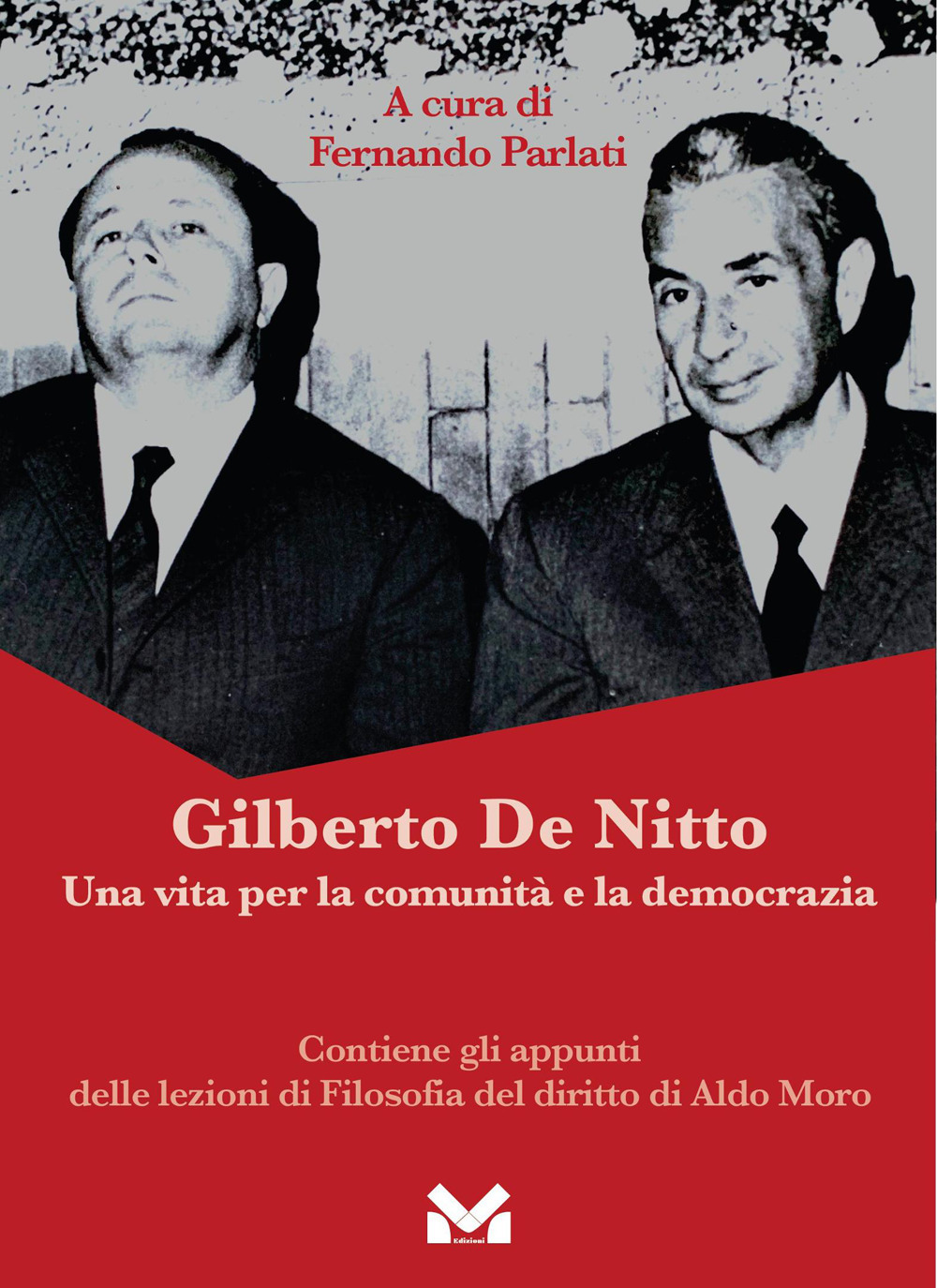 Gilberto De Nitto. Una vita per la comunità e la democrazia