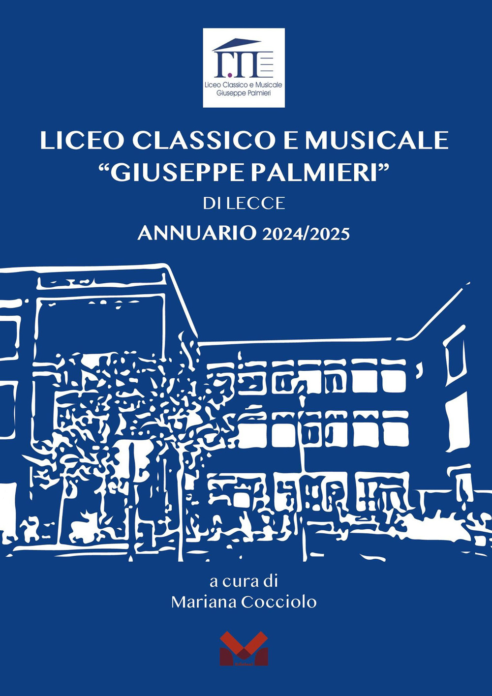 Liceo classico musicale «Giuseppe Palmieri» di Lecce. Annuario 2024-2025