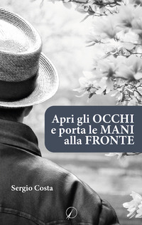 Copertina di: Apri gli occhi e porta le mani alla fronte