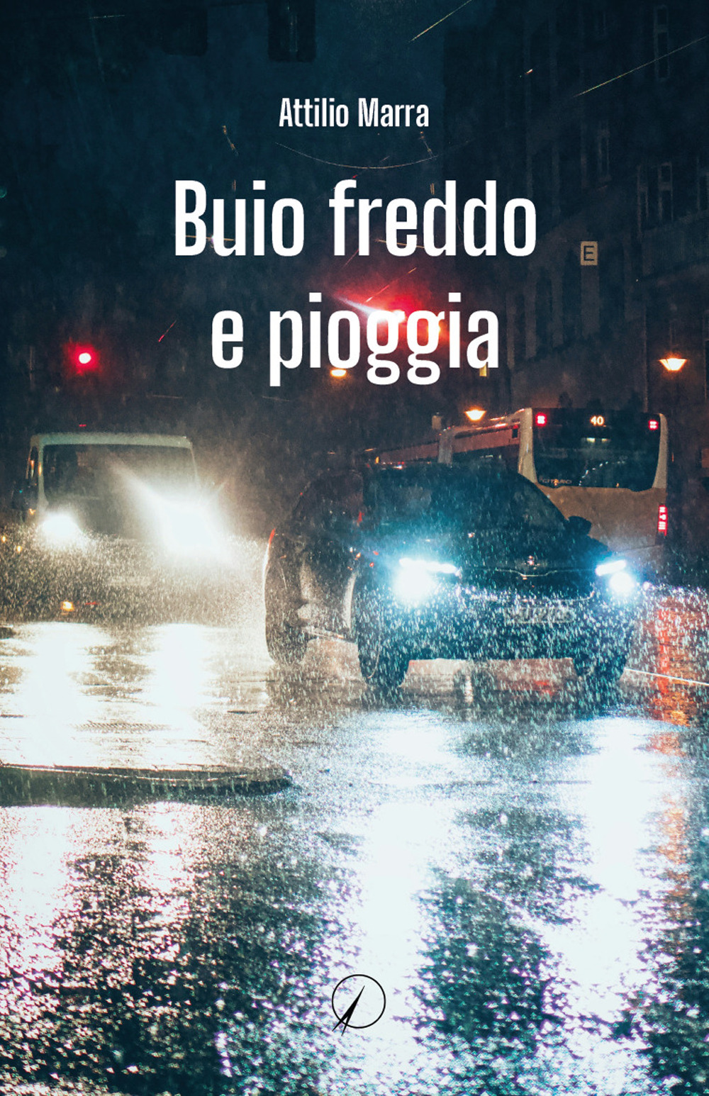 Buio freddo e pioggia