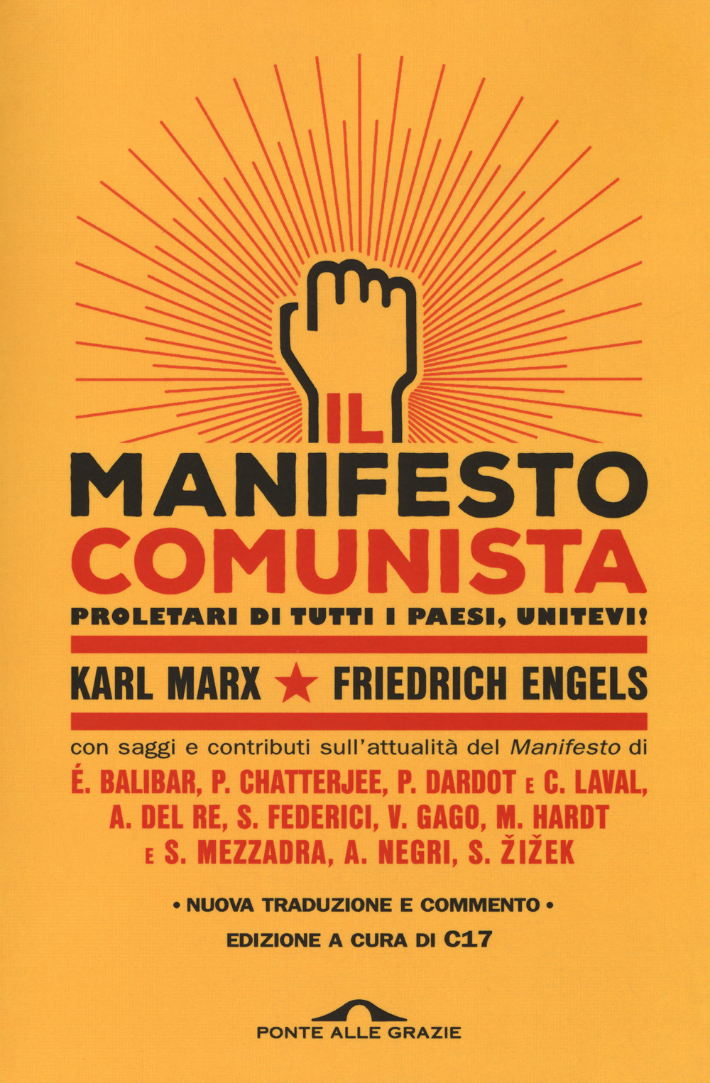 Il manifesto comunista. Con saggi e contributi sull'attualità del Manifesto. Nuova ediz.