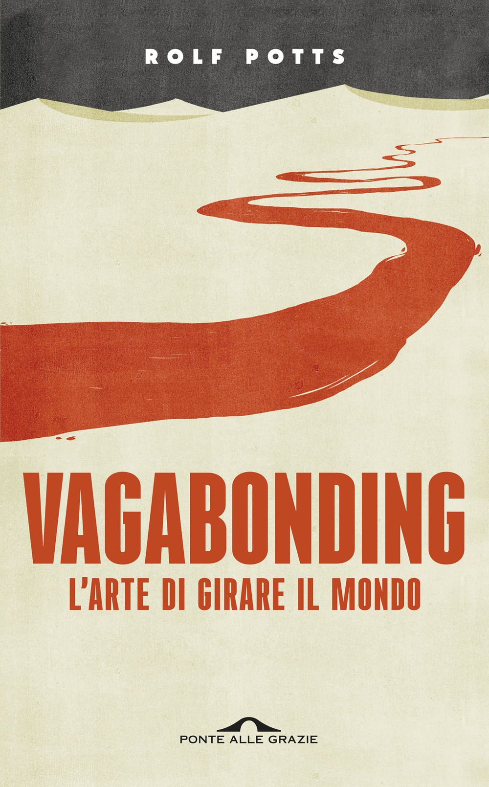 Vagabonding. L'arte di girare il mondo. Nuova ediz.