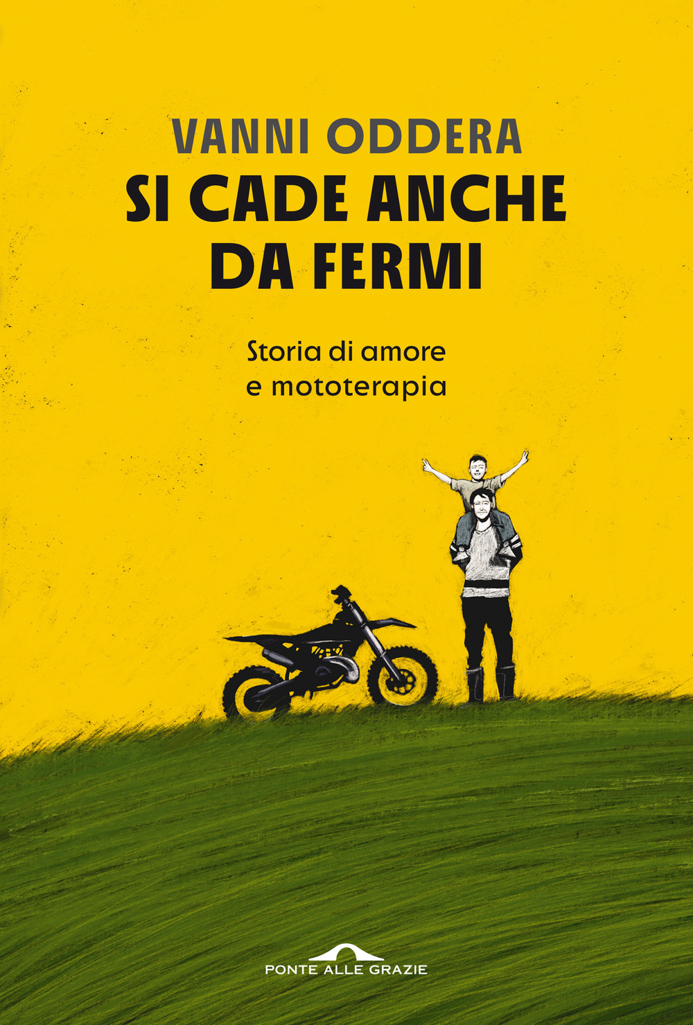 Si cade anche da fermi. Storia di amore e mototerapia