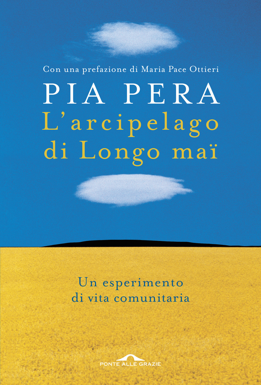 L'arcipelago di Longo maï. Un esperimento di vita comunitaria