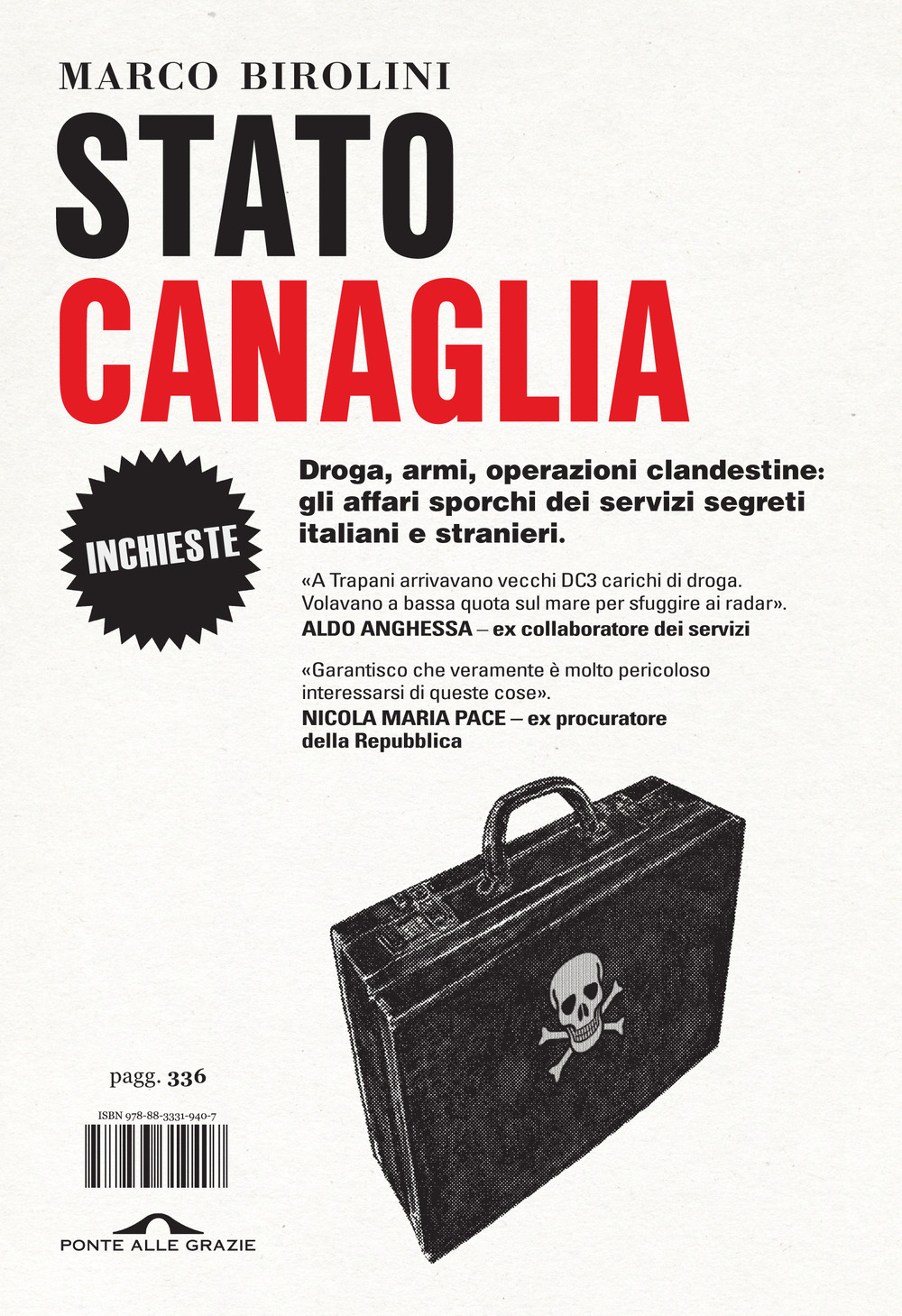 Stato canaglia. Droga, armi, operazioni clandestine: gli affari sporchi dei servizi segreti italiani e stranieri