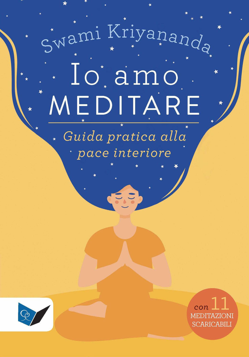 Io amo meditare. Guida pratica alla pace interiore. Nuova ediz. Con meditazioni scaricabili online