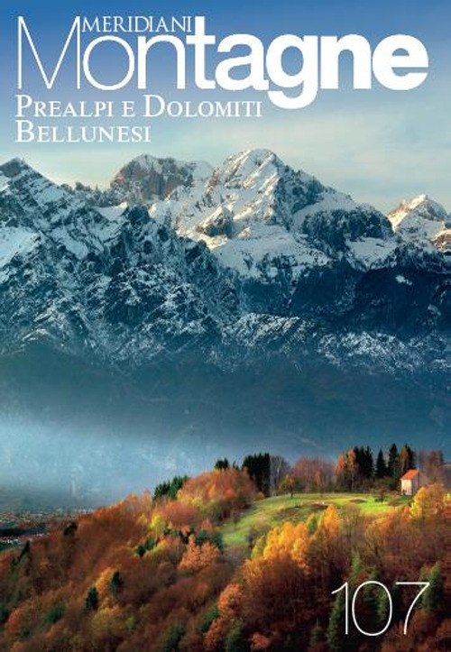 Prealpi e Dolomiti bellunesi. Con Carta geografica ripiegata